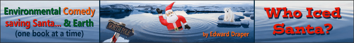 Blow-up yard Santa floats in the almost iceless Arctic Ocean at the North Pole... cute Polar bear watches from a spit of ice; text: Environmental Comedy saving Santa & Earth one book at a time